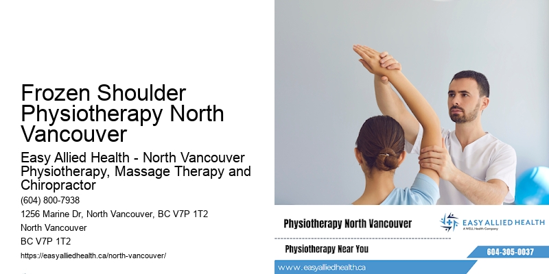 Frozen Shoulder Physiotherapy North Vancouver