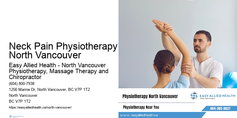 Neck Pain Physiotherapy North Vancouver