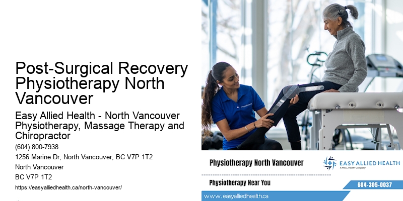 Post-Surgical Recovery Physiotherapy North Vancouver