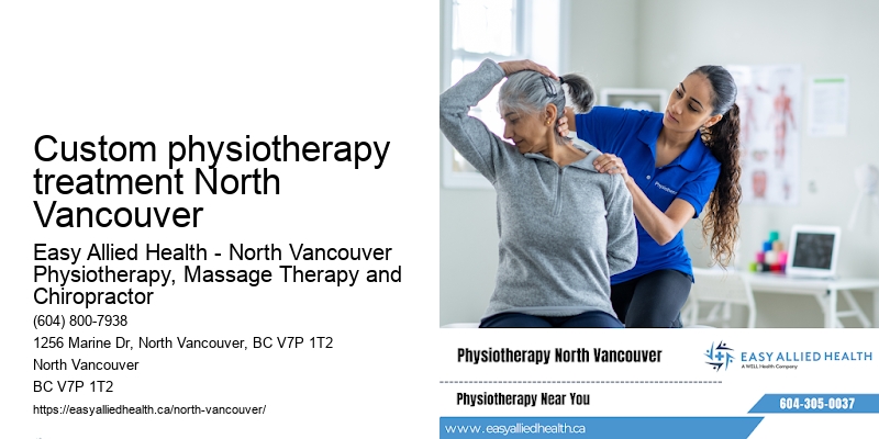 Custom physiotherapy treatment North Vancouver