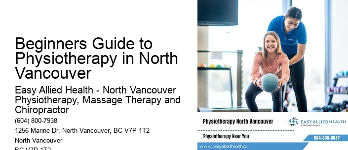 Beginners Guide to Physiotherapy in North Vancouver