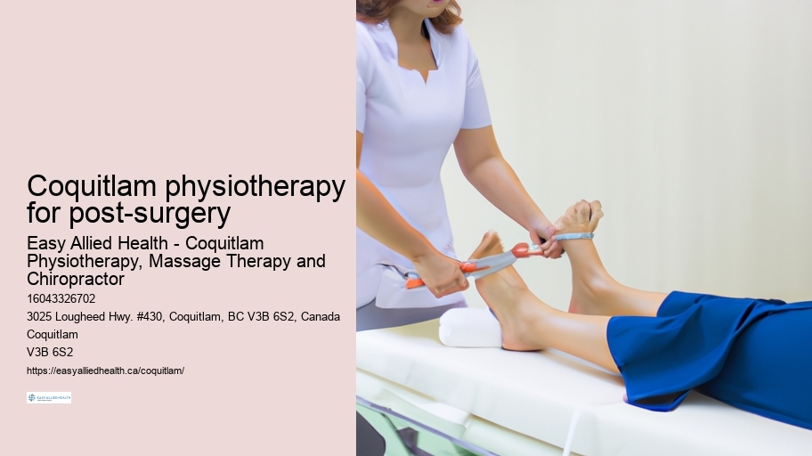 Coquitlam physiotherapy for post-surgery