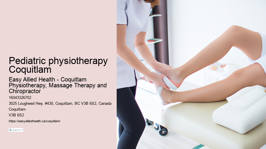 Pediatric physiotherapy Coquitlam