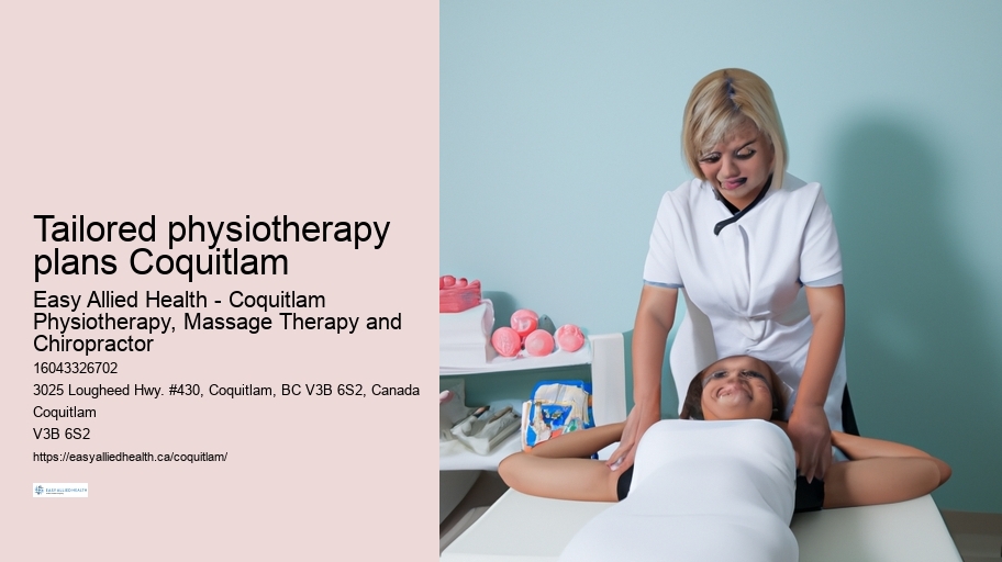 Tailored physiotherapy plans Coquitlam