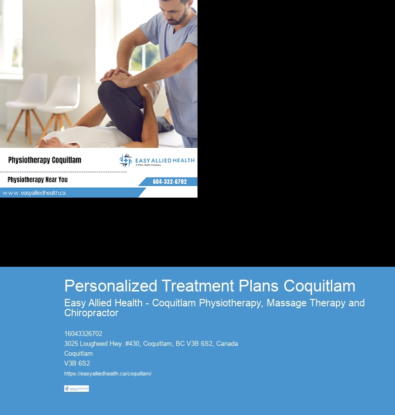 top-rated Personalized Treatment Plans Coquitlam physiotherapists