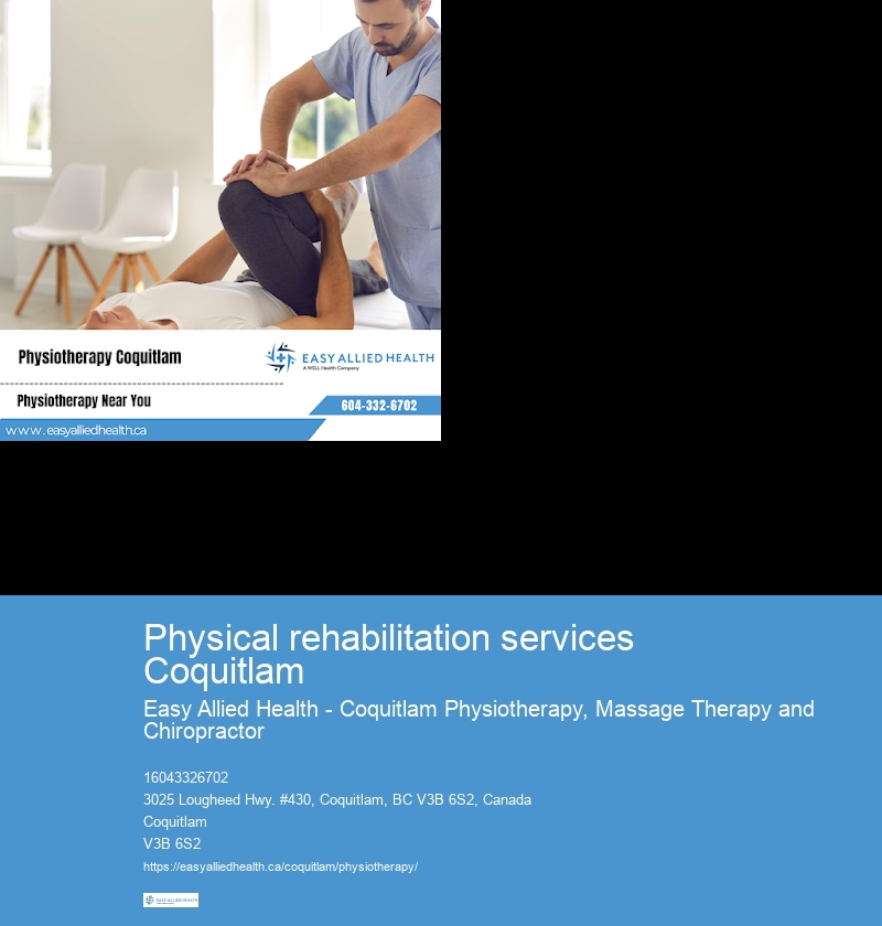 Physical rehabilitation services Coquitlam