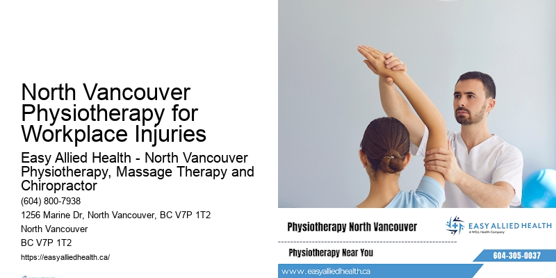 North Vancouver Physiotherapy for Workplace Injuries