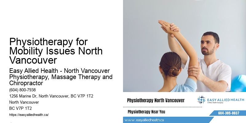 Physiotherapy for Mobility Issues North Vancouver