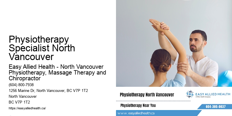 Physiotherapy Specialist North Vancouver
