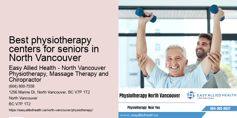 Best physiotherapy centers for seniors in North Vancouver Physiotherapy for Stroke Rehabilitation