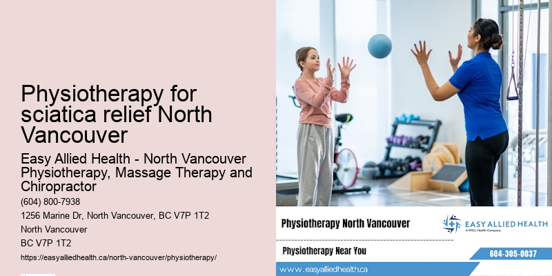 Best physiotherapy centers for seniors in Physiotherapy for sciatica relief North Vancouver