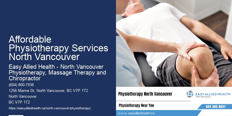 Convenient Physiotherapy Clinic Hours Affordable Physiotherapy Services North Vancouver