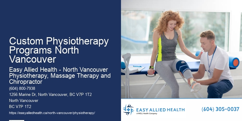 Advanced Rehabilitation Techniques Custom Physiotherapy Programs North Vancouver