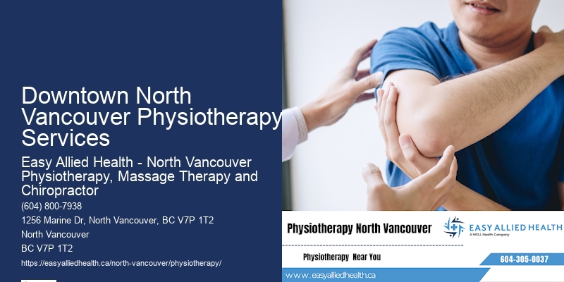 Downtown North Vancouver Physiotherapy Services Physiotherapy Clinic