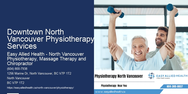 Downtown North Vancouver Physiotherapy Services Physiotherapy Sessions