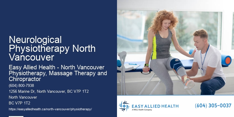 Personalized Physiotherapy Care Neurological Physiotherapy North Vancouver