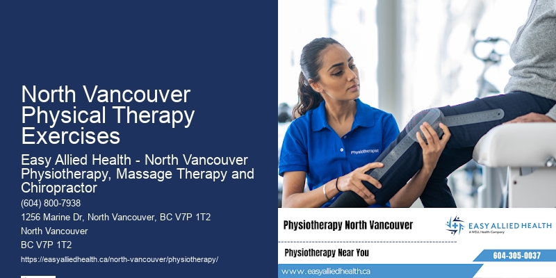 Specialized Physiotherapy Programs North Vancouver Physical Therapy Exercises