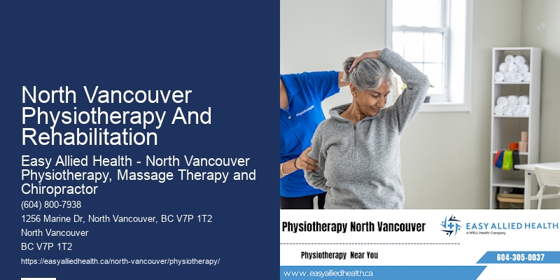 Top-Rated Physiotherapy North Vancouver Physiotherapy And Rehabilitation
