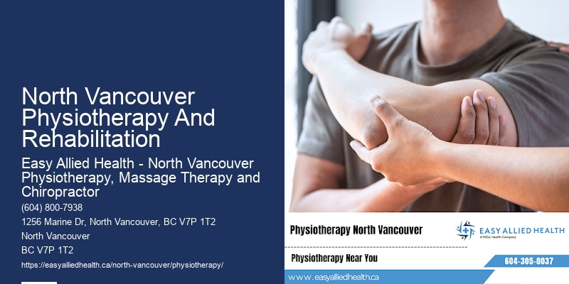 Trusted Physiotherapy Specialists North Vancouver Physiotherapy And Rehabilitation