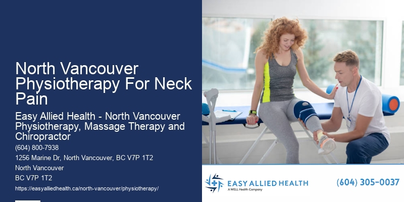 North Vancouver Physiotherapy For Neck Pain Physiotherapy For Neck Pain