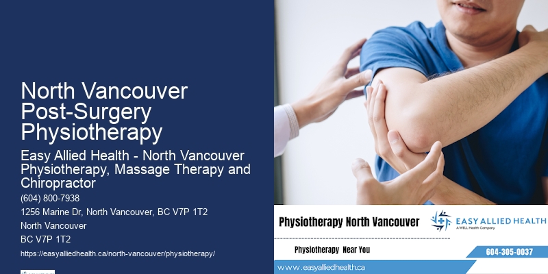 Best Physiotherapy Clinics In North Vancouver Post-Surgery Physiotherapy
