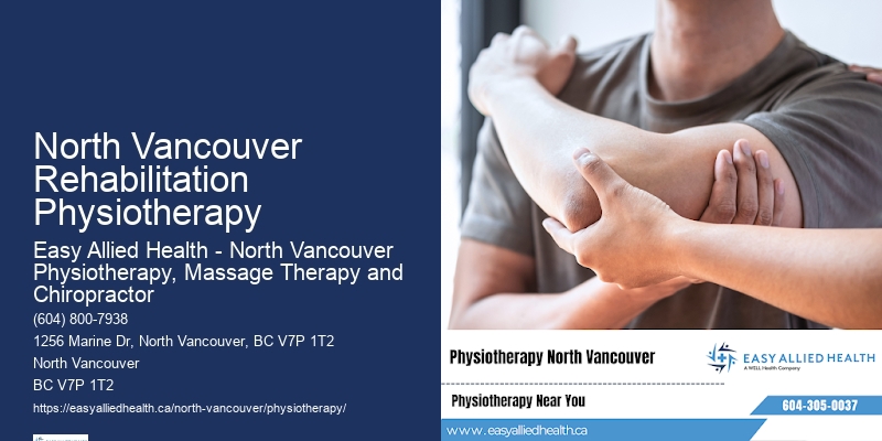North Vancouver Rehabilitation Physiotherapy Physiotherapy For Rehabilitation