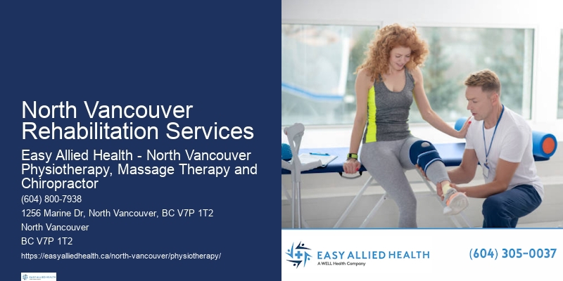 Downtown North Vancouver Rehabilitation Services Physiotherapy Services