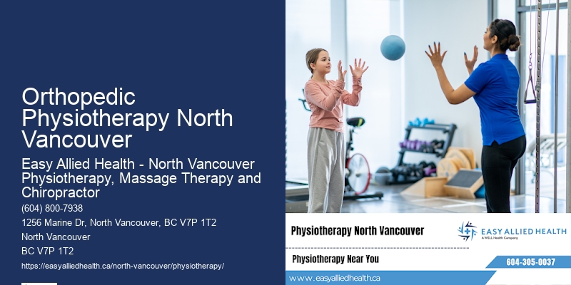 Orthopedic Physiotherapy North Vancouver Physiotherapy For Mobility Issues