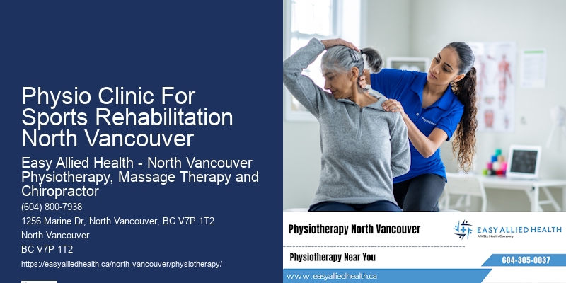 Effective Physiotherapy Treatments Physio Clinic For Sports Rehabilitation North Vancouver