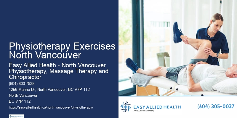 Physiotherapy Home Visits Physiotherapy Exercises North Vancouver