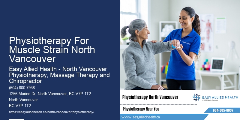 Physiotherapy For Hiking Injuries Physiotherapy For Muscle Strain North Vancouver