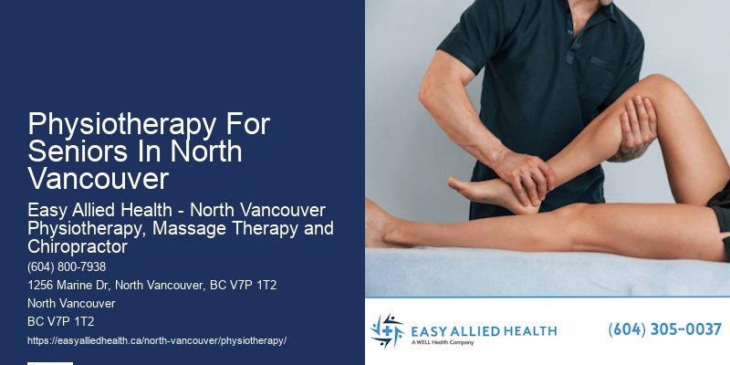 Specialized Neurology Physiotherapy In Physiotherapy For Seniors In North Vancouver