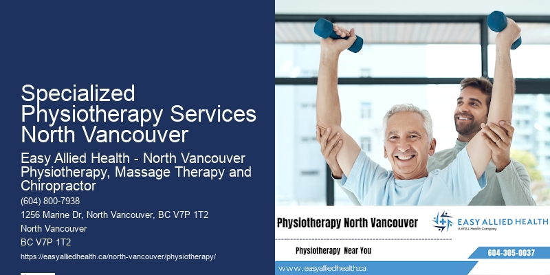 Physiotherapy Clinics Near Me Specialized Physiotherapy Services North Vancouver
