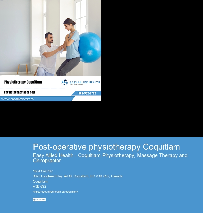 Post-operative physiotherapy Coquitlam