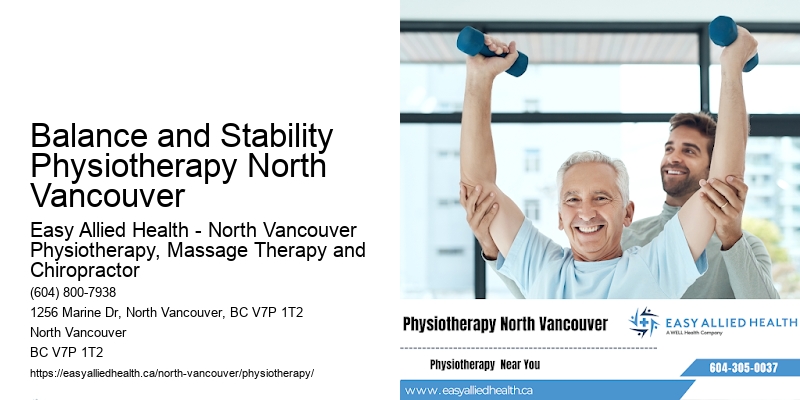 Dedicated Physio Experts Balance and Stability Physiotherapy North Vancouver