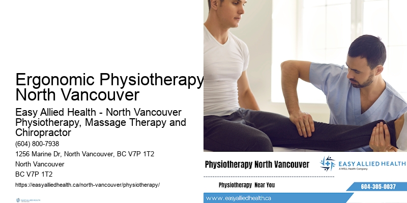 Physiotherapy Specialists Ergonomic Physiotherapy North Vancouver