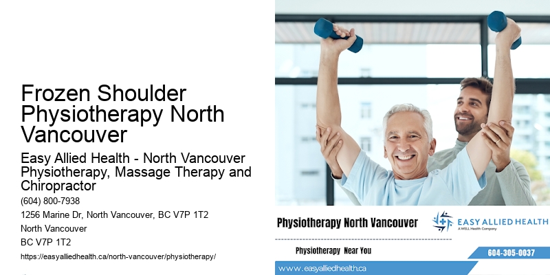 Recovery from Surgery Frozen Shoulder Physiotherapy North Vancouver