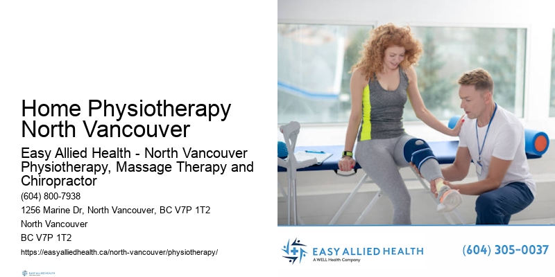 Local Rehabilitation Services Home Physiotherapy North Vancouver