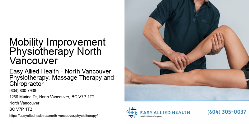 In-Clinic Physiotherapy Mobility Improvement Physiotherapy North Vancouver