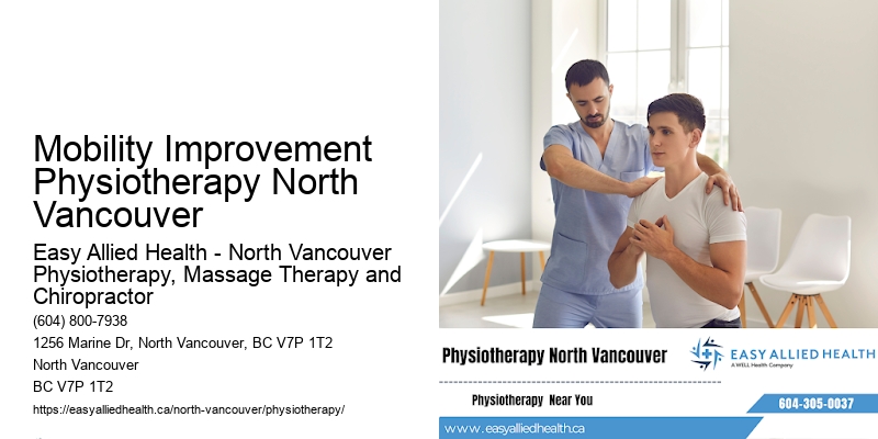 Rehabilitative Care Mobility Improvement Physiotherapy North Vancouver