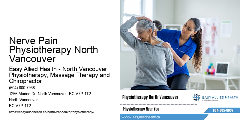 Proactive Injury Prevention Nerve Pain Physiotherapy North Vancouver