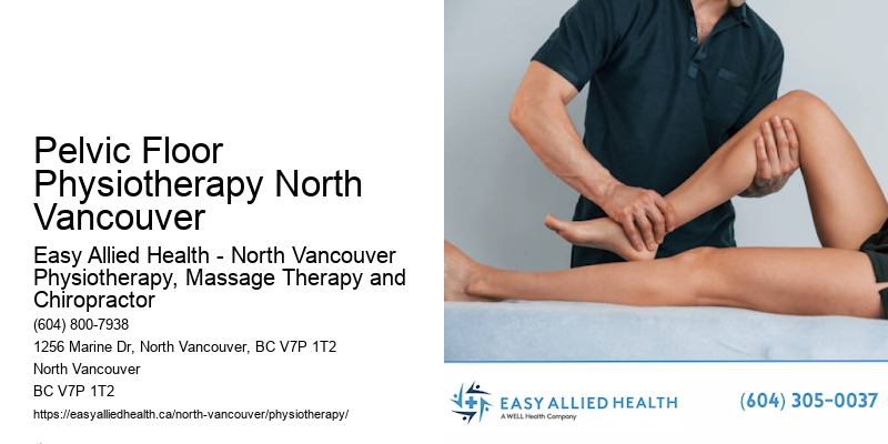 Affordable Pain Management Plans Pelvic Floor Physiotherapy North Vancouver