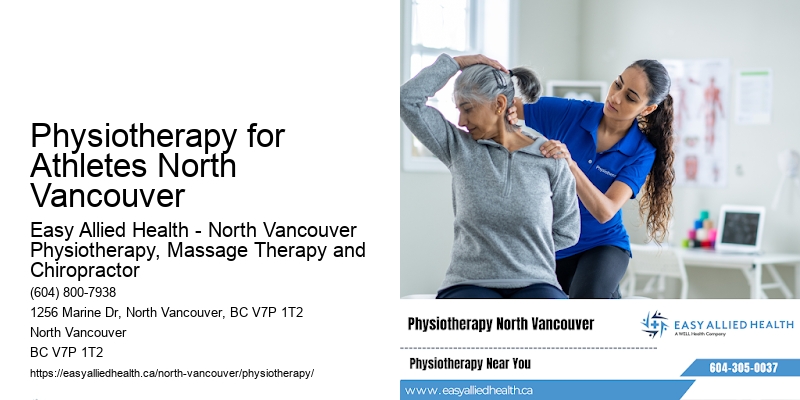 Physiotherapy for Pain Relief Physiotherapy for Athletes North Vancouver