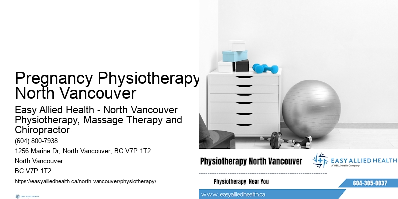 Health and Wellness Physiotherapy Pregnancy Physiotherapy North Vancouver