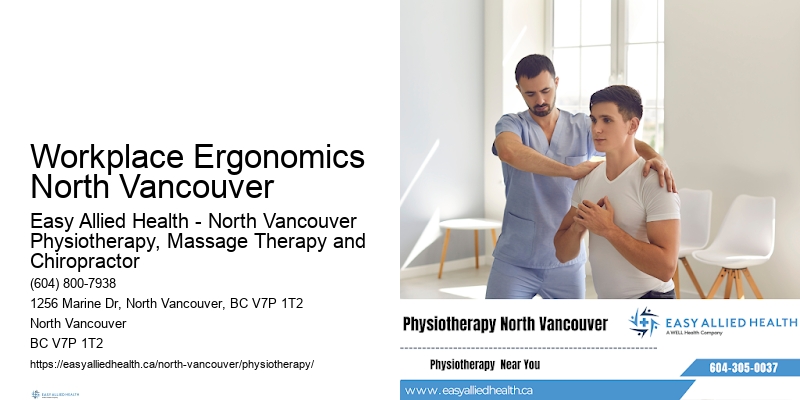 Neck Pain Physiotherapy Workplace Ergonomics North Vancouver