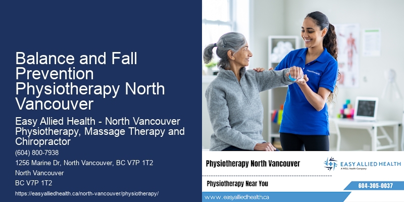 Balance and Fall Prevention Physiotherapy North Vancouver Physiotherapy for Improved Mobility