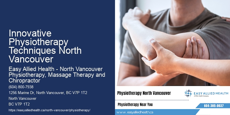 Advanced Injury Physiotherapy Innovative Physiotherapy Techniques North Vancouver