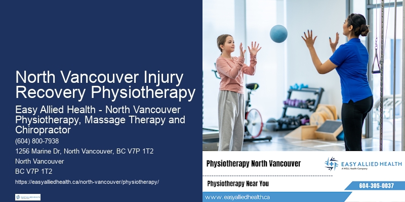 North Vancouver Injury Recovery Physiotherapy Physiotherapy for Chronic Pain Relief