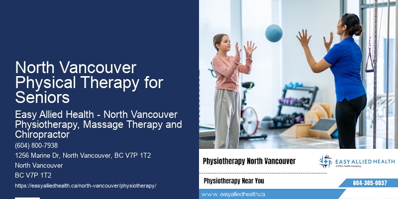 North Vancouver Physical Therapy for Seniors Chronic Pain Relief Experts