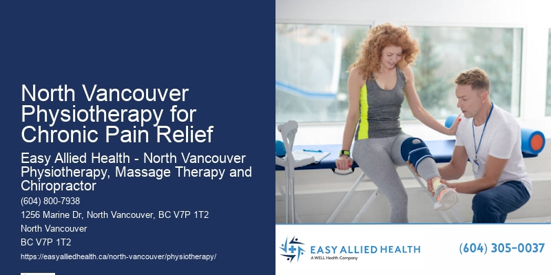 Senior Physiotherapy Solutions North Vancouver Physiotherapy for Chronic Pain Relief